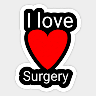 I love surgery Sticker